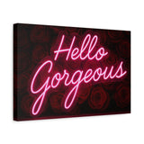Hello Gorgeous Neon Canvas