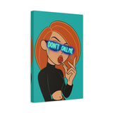 Don't Call Kim Possible Canvas