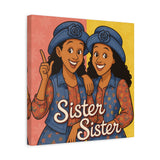 Sister, Sister Signature Canvas